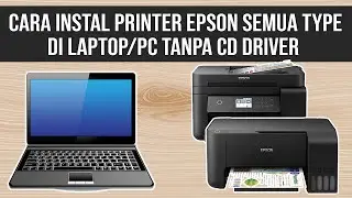 Cara Install Printer Epson Semua Tipe di Laptop dan PC Tanpa CD Driver
