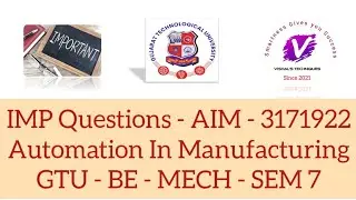 IMP Questions of AIM 3171922 | GTU IMP Mechanical Engineering Automation In Manufacturing | MECH IMP