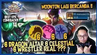 6 DRAGON ALTAR 6 CELESTIAL 6 WRESTLER REAL ??? DRAGON ZHASK REAL EPIC COMEBACK ! MAGIC CHESS