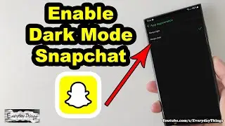 How to Make Snapchat Dark Mode Quickly