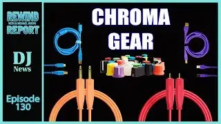 Chroma Gear - The Rewind Report with DJ Michael Joseph e130