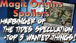 Mtg new | Magic Origins Spoilers - Harbinger of the Tides (PLUS Top 5 Wants and Speculation!)