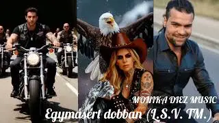 Egym&aacute;s&eacute;rt dobban (L.S.V. TM.) MONIKA DIEZ MUSIC 