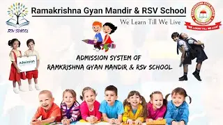 Admission System of Ramkrishna Gyan Mandir & RSV School