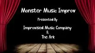 Monster Music Improv - Presented by The Ark & Improvised Music Company