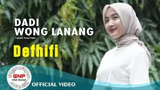 Dadi Wong Lanang &ndash; Defhifi | Official Music Video