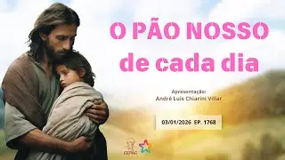 3 de Janeiro: P&atilde;o Nosso com Andr&eacute; Luis Chiarini Villar | Epis&oacute;dio 1768