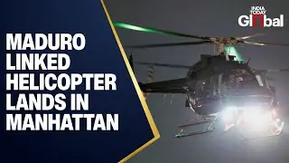 LIVE | Helicopter Allegedly Linked to Maduro Reportedly Arrives in Manhattan