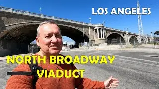 A Crazy Cool Viaduct from 1909 connecting Chinatown with Lincoln Heights in Los Angeles