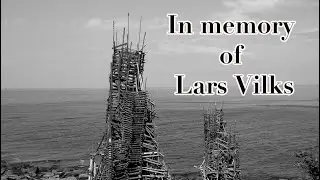 In memory of Lars Vilks 1946-2021
