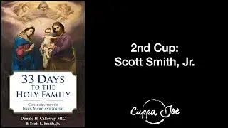 2nd Cup: Scott Smith chats about his 3 new books on NDEs and St. Joseph!