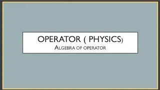 Operator|| definition with notes||bsc msc chemistry physics important topic @BEAUTYwithBrain9