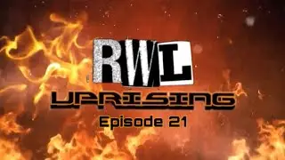 Real Wrestling League (R.W.L) - Uprising - Episode #21 - Thorn&rsquo;s Open Challenge Tour