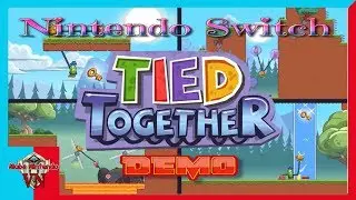 Tied Together Nintendo Switch Gameplay Demo