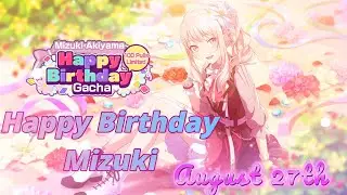 ❤️❤️ Happy Birthday Akiyama Mizuki! ❤️❤️