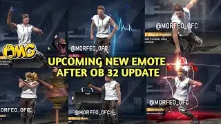 Free Fire Ob 32 New Emote 2022 | Upcoming All New Emotes Full Details | FF Ob 32 Patch Update