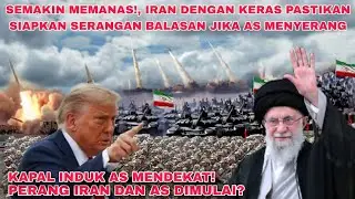 SEMAKIN MEMANAS!, IRAN DENGAN KERAS PASTIKAN SIAPKAN SERANGAN BALASAN JIKA AS MENYERANG