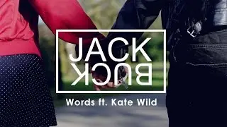 Jack Buck - Words ft. Kate Wild (Mass House) (Official Video)