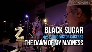 playlizt.pe - Black Sugar - The Dawn of My Madness