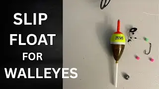The Simple Way to Rig A Slip Float 2025 #walleyefishing