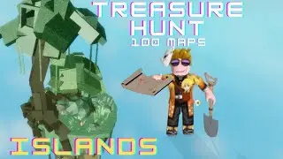 TREASURE HUNT 100 MAPS - Islands - Roblox