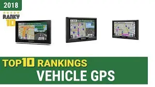Best Vehicle GPS Top 10 Rankings, Review 2018 & Buying Guide