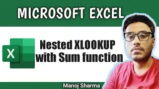 Nested XLOOKUP with SUM function in Excel