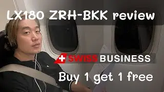 🇨🇭 Flight review &middot; LX180 &middot; Swiss Business &middot; ZRH - BKK