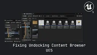 How To Quickly Fix Content Browser Undocking After Restart UE5