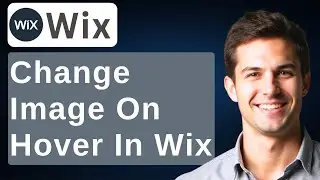 How To Change Image On Hover In Wix [2026 Guide]