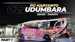 Masih Seperti Yang Dulukah Udumbara⁉️| Trip Po.Haryanto 022 Udumbara “Demak-Jakarta” Part1 