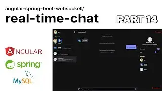 Part 14 - Manage Group Chat | Angular, Spring Boot, WebSocket