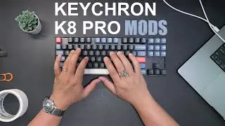 I Made the Keychron K8 Pro Sound REALLY GOOD...IMO