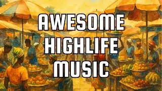 Wonderful People [Ghanaian Highlife Music Playlist]