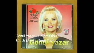 Gönül Yazar - Haram Oldu (1986)