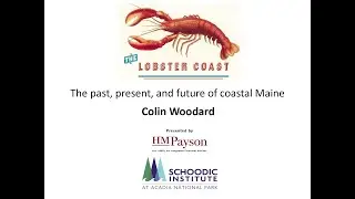The Lobster Coast with Colin Woodard
