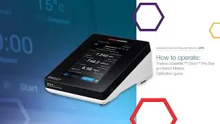 How to operate: Thermo Scientific Orion Pro Star pH Bench Meters Calibration guide