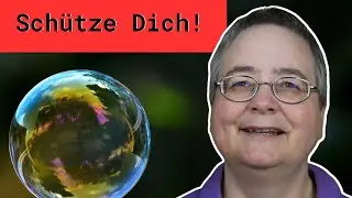 Wie Du Dich energetisch effektiv sch&uuml;tzt!
