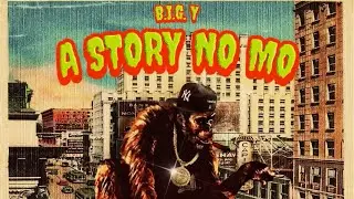 A Story No Mo - B.I.G. Y |East Side Punjabi Rap|PB16| 