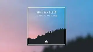 Nora Van Elken - All Night Long (Y.V.E 48 Remix)