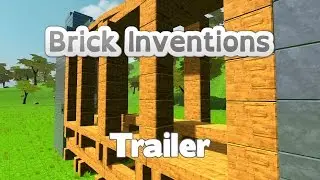 Brick Inventions - Singleplayer Trailer (Physics Based Building Game)