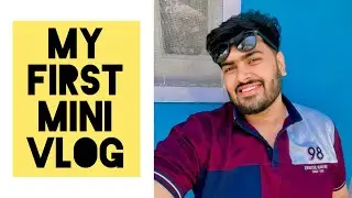 My first mini vlog | daily Mini vlog episode 1