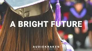 A Bright Future by Audiokraken Royaltyfree Music