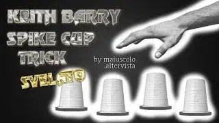 KEITH BARRY   SPIKE CUP TRICK SVELATO