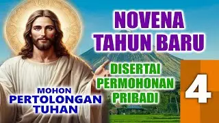 NOVENA TAHUN BARU ( HARI KE-4 ): MOHON PERTOLONGAN TUHAN - Disertai Permohonan Pribadi | Doa Katolik