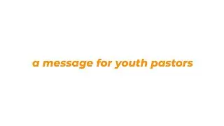 A Message for Youth Pastors - penndelyouth