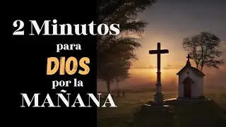 ❤️ ORACIÓN DE LA MAÑANA ❤️🙏🏻🙏🏻❤️