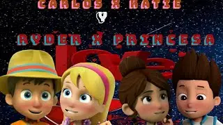 Ryder x Princesa y Carlos x Katie💖💌💘💞 Para mí amiga @Paw-Ediths-Love leer descripción👍😁