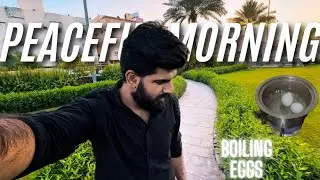 Madina Peaceful Morning, Cat Moments & My First Time Boiling Eggs