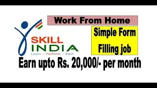 Skill India_NSDC - Candidate Registration Process  | Work from home data entry 2020
